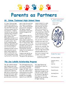 Parents as Partners St. Johns Technical High School News St. Johns Technical High students participated in a year of experiences during the[removed]school year