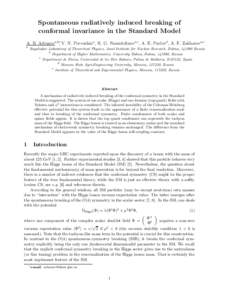 Spontaneous radiatively induced breaking of conformal invariance in the Standard Model A. B. Arbuzova,b∗, V. N. Pervushina , R. G. Nazmitdinova,c , A. E. Pavlovd , A. F. Zakharova,e a  Bogoliubov Laboratory of Theoreti