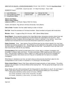 DRAFT CITY OF DULUTH ~ CITIZEN REVIEW BOARD Minutes Date: [removed]Recorder Doug Bowen-Bailey  1 LOCATION: Duluth City Hall – 411 West First Street – Room 106A MEMBERS Present: