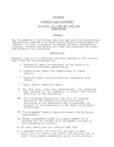 ORDINANCE GOVERNING LAND ASSIGNMENTS ON BISHOP, BIG PINE AND LONE PINE RESERVATIONS PREAMBLE We, the members of the Bishop, Big Pine and Lone Pine Reservations,