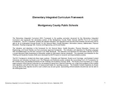 Elementary Integrated Curriculum Framework Montgomery County Public Schools The Elementary Integrated Curriculum (EIC) Framework is the guiding curriculum document for the Elementary Integrated Curriculum and represents 