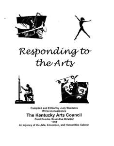 Compiled and Edited by Judy Sizemore Writer-in-Residence The Kentucky  Arts Council