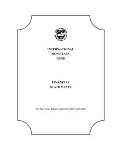 IMF Financial Statements - For the Years Ended April 30, 2009, and 2008