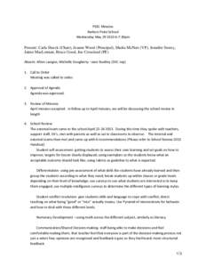 PSSC Minutes Barkers Point School Wednesday May[removed]:30pm Present: Carla Dueck (Chair), Jeanne Wood (Principal), Sheila McNutt (VP), Jennifer Storey, Jaime MacLennan, Bruce Good, Joe Crossland (PE)