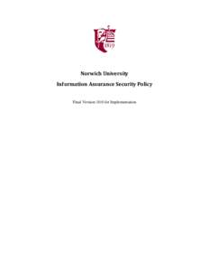 Norwich University Information Assurance Security Policy Final Version 10.0 for Implementation Table of Contents Norwich University........................................................................................