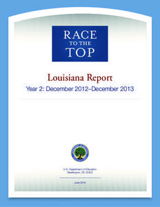 Louisiana Report Year 2: December 2012–December 2013 U.S. Department of Education Washington, DC 20202