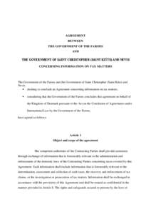 AGREEMENT BETWEEN THE GOVERNMENT OF THE FAROES AND THE GOVERNMENT OF SAINT CHRISTOPHER (SAINT KITTS) AND NEVIS CONCERNING INFORMATION ON TAX MATTERS