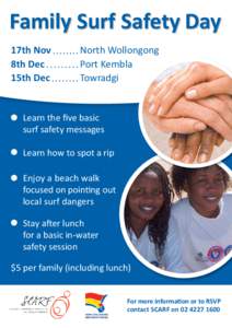 Family Surf Safety Day 17th Nov 	 8th Dec 15th Dec 	  North Wollongong