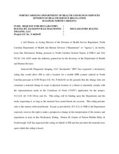 NC DHSR: Declaratory Ruling for Jacksonville Diagnostic Imaging, LLC