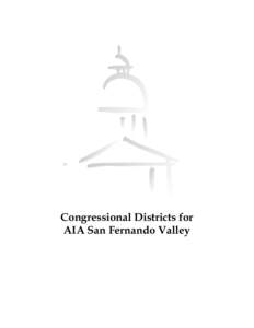 Congressional Districts for AIA San Fernando Valley CONGRESSIONAL DISTRICT 23 Below are the communities within Congressional District 23, and the percentage of those communities within the