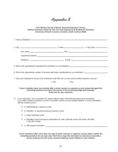 Appendix B First National Survey of Senior Seminars/Capstone Courses National Resource Center for The First‑Year Experience & Students In Transition University of South Carolina, Columbia, South Carolina[removed]Name