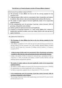 The 43rd Survey of Trends in Business Activities of Foreign Affiliates (Summary) Trends among foreign affiliates in Japan in FY2008 ○ The percentage of Asian affiliates has been on the rise, showing expansion for four 