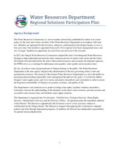 Water Resources Department  Regional Solutions Participation Plan Agency Background The Water Resources Commission is a seven-member citizen body established by statute to set water policy for the state and oversee activ