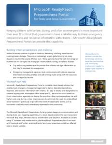 Microsoft ReadyReach Preparedness Portal For State and Local Government Keeping citizens safe before, during, and after an emergency is more important than ever. It’s critical that governments have a reliable way to sh