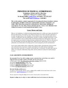 PRINCIPLES OF POLITICAL ANTHROPOLOGY: Foundations, Debates and New Directions ANG6274 - Wed per:45a-2:45p) Dr. Brenda Chalfin,  , 451Grinter, Class gmail:  (principle