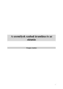 A személyek szabad áramlása és az oktatás Forgács András 1