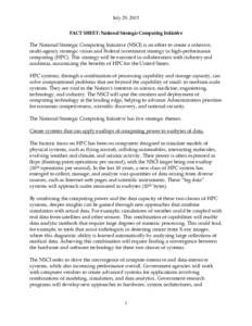July 29, 2015 FACT SHEET: National Strategic Computing Initiative The National Strategic Computing Initiative (NSCI) is an effort to create a cohesive, multi-agency strategic vision and Federal investment strategy in hig