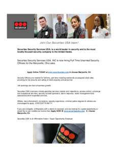 Join Our Securitas USA team! Securitas Security Services USA, is a world leader in security and is the most locally-focused security company in the United States. Securitas Security Services USA, INC is now hiring Full T