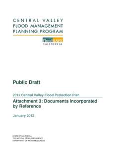 Public Draft 2012 Central Valley Flood Protection Plan Attachment 3: Documents Incorporated by Reference January 2012