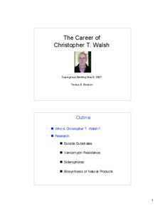 The Career of Christopher T. Walsh