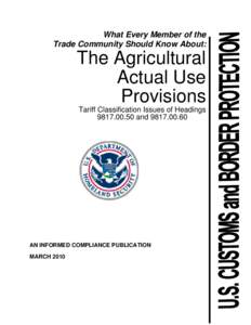 Harmonized Tariff Schedule for the United States / U.S. Customs and Border Protection / Harmonized System / Customs broking / North American Free Trade Agreement / Customs / Free trade area / United States Customs Service / Combined Nomenclature / International trade / International relations / Business