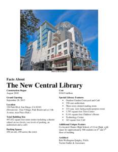 Photo by Steve Simpson  Facts About The New Central Library Construction Began