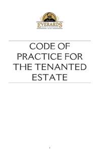 1  EVERARDS BREWERY CODE OF PRACTICE Introduction from Richard Everard, Chairman 3 IS RUNNING A PUB RIGHT FOR YOU? 5 Tenant Requirements 5