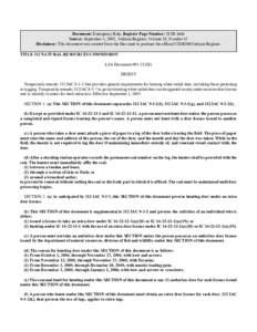 Document: Emergency Rule, Register Page Number: 28 IR 3606 Source: September 1, 2005, Indiana Register, Volume 28, Number 12 Disclaimer: This document was created from the files used to produce the official CD-ROM Indian