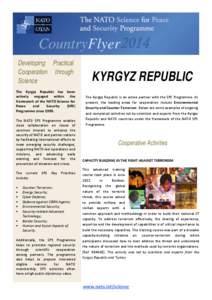 CountryFlyer 2014 Developing Practical Cooperation through Science The Kyrgyz Republic has been actively engaged within the
