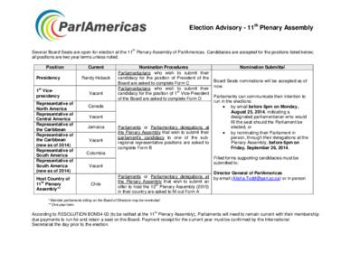 Election Advisory - 11th Plenary Assembly  th Several Board Seats are open for election at the 11 Plenary Assembly of ParlAmericas. Candidacies are accepted for the positions listed below; all positions are two year term