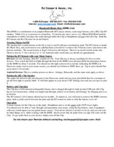 RJ Cooper & Assoc., Inc[removed]RJCooper[removed]Fax: [removed]Internet: www.rjcooper.com Email: [removed]  Bluetooth Music Box (BMB) (H-98)