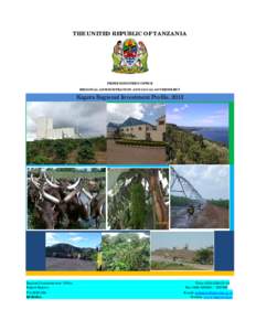 THE UNITED REPUBLIC OF TANZANIA  PRIME MINISTER’S OFFICE REGIONAL ADMINISTRATION AND LOCAL GOVERNMENT  Kagera Regional Investment Profile, 2013