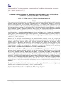 Proceedings of the International Association for Computer Information Systems, Las Vegas, Nevada, 2014 A RESOURCE-BASED ANALYSIS OF IT-ENABLED MARKET ORIENTATION AND STRATEGIC ALIGNMENT: A MODERATING ROLE OF IT MATIRITY 