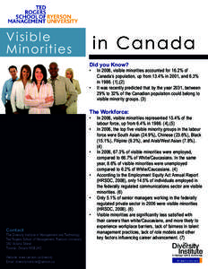 V i sible M i norities in Canada Did you Know? •