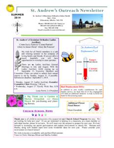 SUMMER 2014 St. Andrew’s Outreach Newsletter St. Andrew’s Ukrainian Orthodox Sobor Parish 9831 –75 St