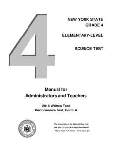 New York State Grade 4 Elementary-Level Science Test Manual for Administrators and Teachers, 2018 Written Test Performance Test, Form A