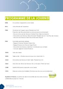 PROGRAMME DE LA JOURNEE 8H00 Accueil des congressistes sur les stands  8H15