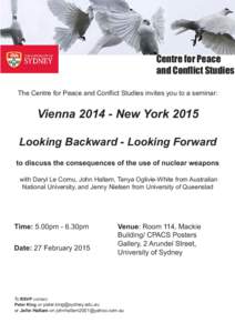 Centre for Peace and Conflict Studies The Centre for Peace and Conflict Studies invites you to a seminar: Vienna[removed]New York 2015 Looking Backward - Looking Forward