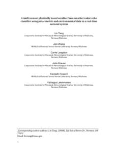 A multi-sensor physically based weather/non-weather radar echo classifier using polarimetric and environmental data in a real-time national system Lin Tang Cooperative Institute for Mesoscale Meteorological Studies, Univ