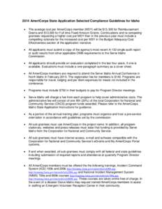 2014 AmeriCorps State Application Selected Compliance Guidelines for Idaho  The average cost per AmeriCorps member (MSY) will be $13,300 for Reimbursement Grants and $13,000 for Full time Fixed-Amount Grants. Continua