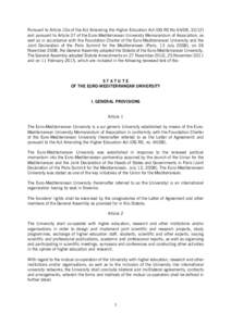 Pursuant to Article 10a of the Act Amending the Higher Education Act (OG RS No 64/08, and pursuant to Article 37 of the Euro-Mediterranean University Memorandum of Association, as well as in accordance with the Fo