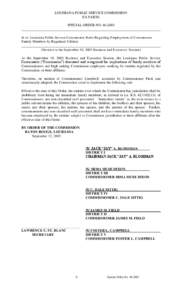 LOUISIANA PUBLIC SERVICE COMMISSION EX PARTE SPECIAL ORDER NO[removed]______________________________________________________________________________ In re: Louisiana Public Service Commission Rules Regarding Employment 