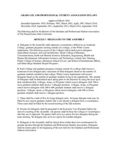 GRADUATE AND PROFESSIONAL STUDENT ASSOCIATION BYLAWS Approved March 1986 Amended September 1988, February 1992, March 1992, April, 1993, March 2010, November 2010, September 2011, September 2012, March 2014, September 20