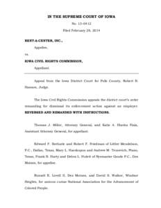 IN THE SUPREME COURT OF IOWA No. 13–0412 Filed February 28, 2014 RENT-A-CENTER, INC., Appellee, vs.