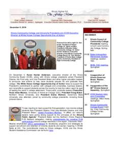 December 5, 2014 UPCOMING Illinois Community College and University Presidents join ICCB Executive Director at White House College Opportunity Day of Action  DECEMBER