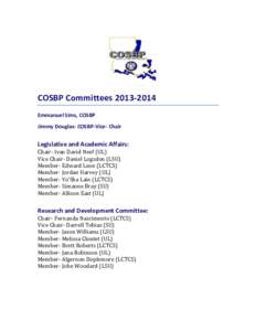 COSBP Committees[removed]Emmanuel Sims, COSBP Jimmy Douglas- COSBP-Vice- Chair Legislative and Academic Affairs: Chair- Ivan David Neef (UL)