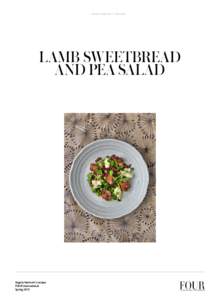 A N G E L A H A RT N E T T ’ s rec i p e s  Lamb Sweetbread and pea salad  Angela Hartnett’s recipes