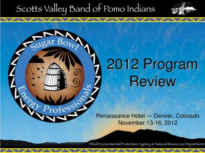 Scotts Valley Band of Pomo Indians 2012 Program Review