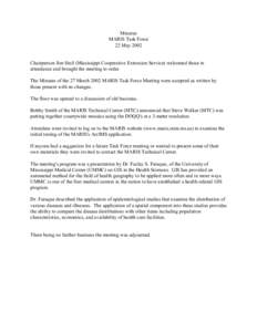 Minutes MARIS Task Force 22 May 2002 Chairperson Jim Steil (Mississippi Cooperative Extension Service) welcomed those in attendance and brought the meeting to order.