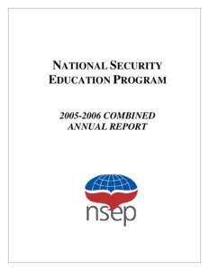 NATIONAL SECURITY EDUCATION PROGRAM[removed]COMBINED ANNUAL REPORT  SNAPSHOTS OF DAVID L. BOREN SCHOLARS